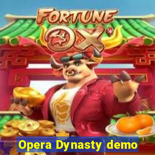 Opera Dynasty demo